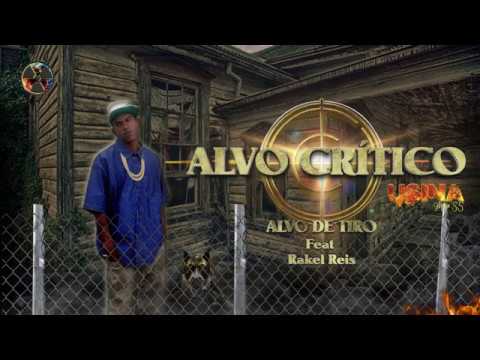 Alvo Crítico - Alvo De Tiro Feat Rakel Reis