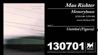 Max Richter - Untitled (Figures) [Memoryhouse]