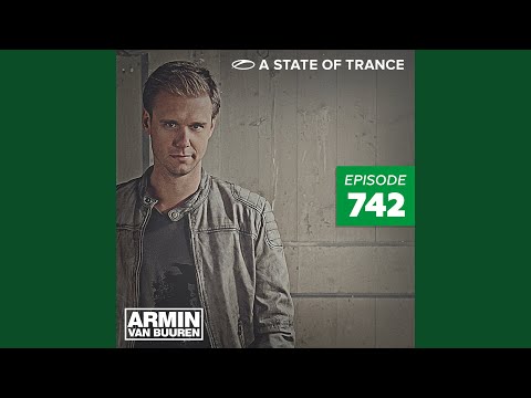 A State Of Trance 750 Anthem (ASOT 742) (Anthem Contest Entry)