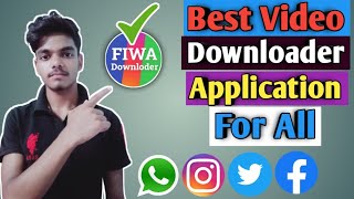 Best Video Downloader App For Instagram, Facebook, Twitter, Whatsapp | Fiwa All Video Downloader