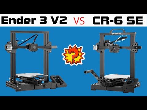 Creality Ender 3 V2 vs Creality CR 6 SE - Best Beginner 3D Printer 2020