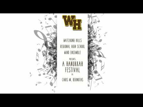 WHRHS Wind Ensemble - Chris M. Bernotas - A Hanukkah Festival