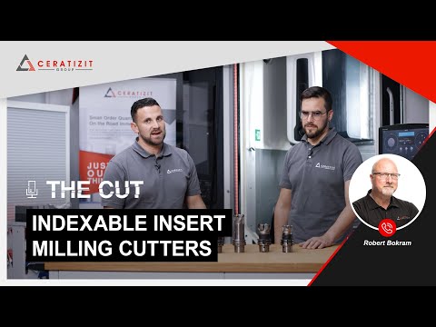 THE CUT by CERATIZIT - Episode 8 - Indexable Insert Milling Cutters