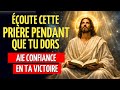 CETTE PRIÈRE NOCTURNE ACTIVE LE MIRACLE DE DIEU PENDANT QUE VOUS DORMEZ