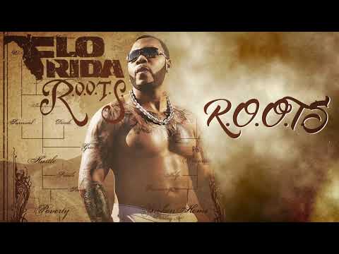 Flo Rida - R.O.O.T.S. [Official Audio]