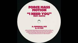 Force Mass Motion - I Need You (44 mix)