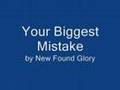 Your Biggest Mistake by New Found Glory