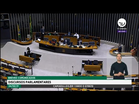 Plenário - Breves Comunicados - Discursos Parlamentares - 24/02/2021