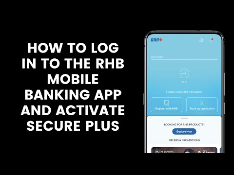 How to Log In or Sign In to the RHB Mobile Banking App and Activate Secure Plus