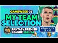 FPL GAMEWEEK 36 TEAM SELECTION | INJURIES EVERYWHERE! | Fantasy Premier League Tips 2023/24