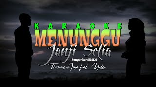 Download lagu KARAOKE Menunggu Janji Setia - THOMAS ARYA feat. YELSE (Original Music) mp3 Download lagu KARAOKE Menunggu Janji Setia - THOMAS ARYA feat. YELSE (Original Music) mp3