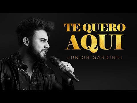 Junior Gardinni - Te Quero Aqui | Lyric Video