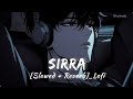 Sirra Slowed Reverb Guru Randhawa Rhythm6