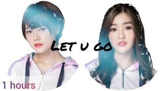 Let u go  - BNK48   1 Hours