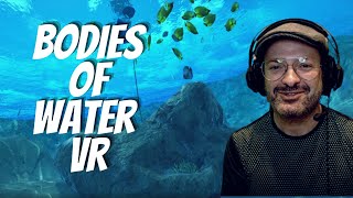 Bodies of Water VR - Análise & Gameplay - Steam VR