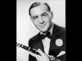 Benny Goodman   Have you met miss Jones