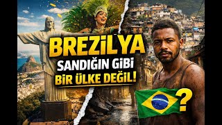 Brezilya Sandığınız Gibi Bir Ülke Değil