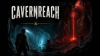 Cavernreach trailer teaser
