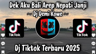 Download lagu DJ DEK AKU BALI AREP NEPATI JANJI - DEMI KOWE || DJ TIKTOK TERBARU 2025 mp3 Download lagu DJ DEK AKU BALI AREP NEPATI JANJI - DEMI KOWE || DJ TIKTOK TERBARU 2025 mp3