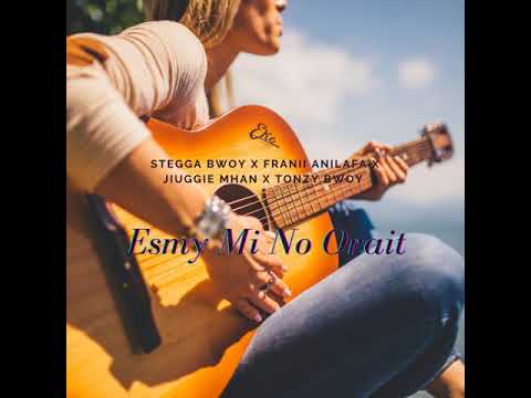 Stegga Bwoy - Esmy Mi No Orait (ft. Franii Anilafa x Jiuggie Mhan x Tonzy Bwoy) Solomon Islands musi