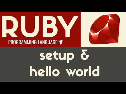 Hello World Setup | Ruby | Tutorial 4