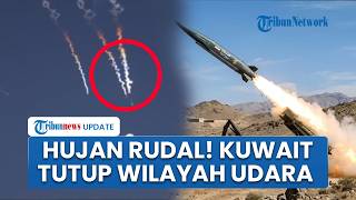 Kuwait Tutup Ruang Udara seusai Iran Klaim Serang Pangkalan AS dan Tutup Selat Hormuz