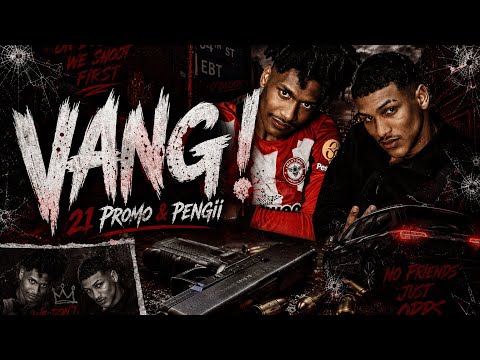 21 Promo & Pengii - Vang ! (Official Lyrical Video) 