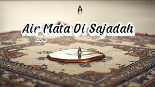 Download lagu AIR MATA DI SAJADAH - LAGU RELIGI TERBARU || suno ai mp3 Download lagu AIR MATA DI SAJADAH - LAGU RELIGI TERBARU || suno ai mp3