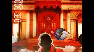 Dee Goodz - Down (ft. Da$h)