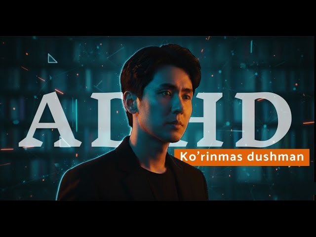 Thumbnail for ADHD - Ko'rinmas dushman