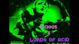 Lets Get High (Lords Of Acid X DJ Rob Swift X Vicious Remix)