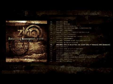 12. ZINA / BDZ - Kto jak nie my Feat Ozi, Młody Sww , Chio Emb