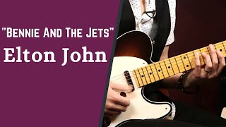 How to Play "Bennie And The Jets" by Elton John - The 1970s Guitar Song Collection w/ Jon Maclennan