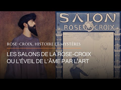 Rose-Croix, Histoire et Mystères | Les Salons de la Rose-Croix ou l’éveil de l’âme par l’art