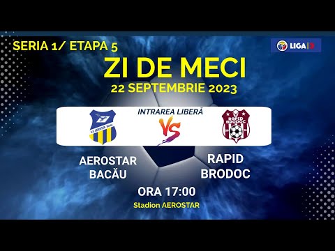 LIVE #Fotbal - Liga 3: Aerostar Bacau - Rapid Brodoc | Etapa 5 - Seria 1