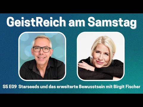 Birgit Fischer - Starseeds und das erweiterte Bewusstsein - S5E09