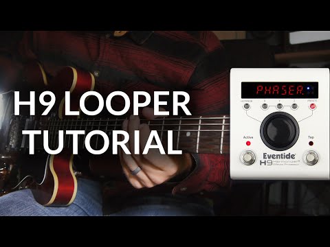 How to Use the Eventide H9 Looper