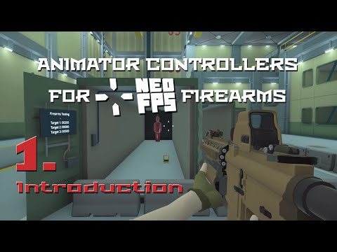 Unity Animator Controllers for NeoFPS Firearms - 01 - Introduction