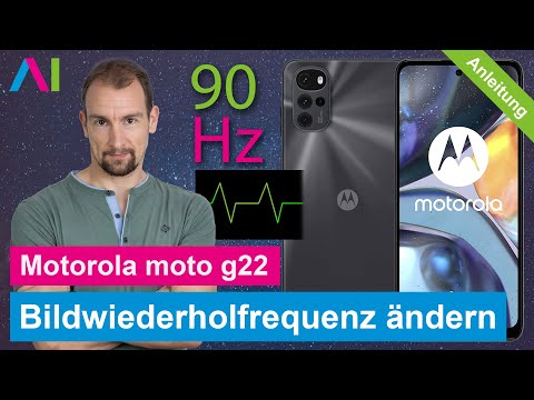 Motorola moto g22 - Bildwiederholfrequenz ändern • 📱• 📈 • ㎐ • Anleitung | Tutorial