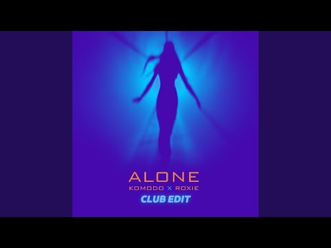 Alone (Club Edit)