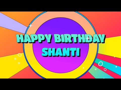 🎈 Happy Birthday Shanti! | Unique & Fun Birthday Song