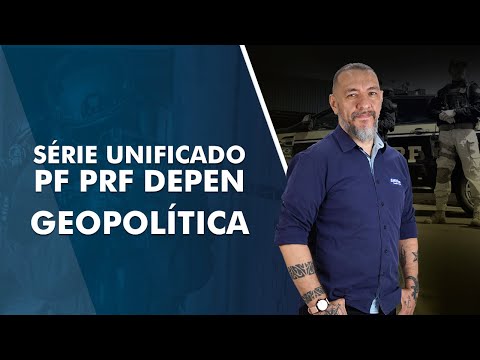 Aula de Geopolítica para Série Unificado PF, PRF e DEPEN - AlfaCon