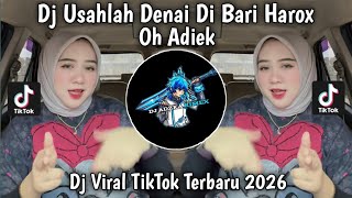 Download lagu DJ USAHLAH DENAI DIBARI HAROK OH ADIEEK | TAKUIK MANJADI ANGAN TREND VELOCITY VIRALTIKTOKTERBARU2026 mp3 Download lagu DJ USAHLAH DENAI DIBARI HAROK OH ADIEEK | TAKUIK MANJADI ANGAN TREND VELOCITY VIRALTIKTOKTERBARU2026 mp3