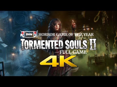 TORMENTED SOULS 2 | FULL GAME | 4K/60fps | TRUE ENDING Longplay Walkthrough Gameplay No Commentary 