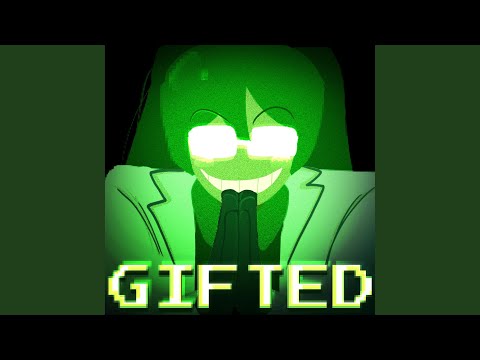 Gifted