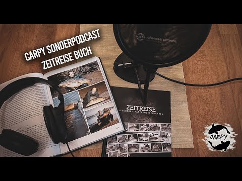 CARPY SONDERPODCAST - Zum Buch "ZEITREISE - Legendäre Karpfengeschichten"