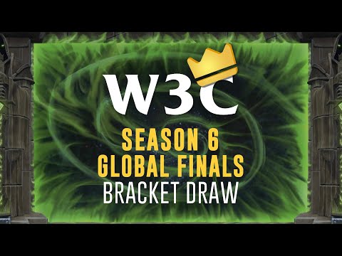 WC3 - W3C Season 6 Global Finals - Bracket Draw ft. Floss2xDaily