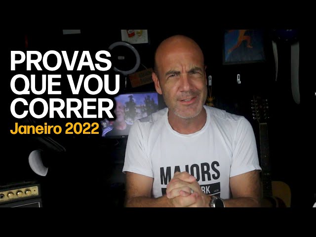 Provas que vou correr em janeiro 2022