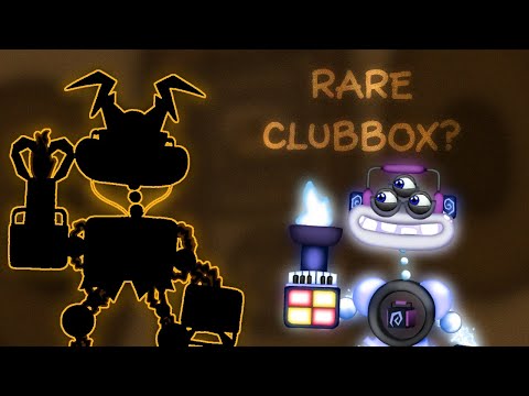 Rare Clubbox? | My Singing Monsters • FanMade • Own Sound
