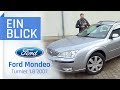 Ford Mondeo Turnier 1 8 2007 GROSS GÜNSTIG Aber Auch GUT